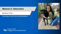 Melanie G. Abbondola; Bachelor of Arts; Psychology; Social Sciences Interdisciplinary