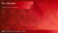 Ky L. Abernathy, Bachelor of Arts, Anthropology
