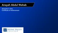Anayah Abdul Wahab; Associate in Arts; Certificate of Achievement