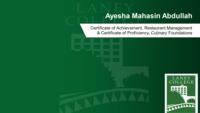 Ayesha Mahasin Abdullah; Certificate of Achievement; Restaurant Management & Certificate of Proficiency; Culinary Foundations