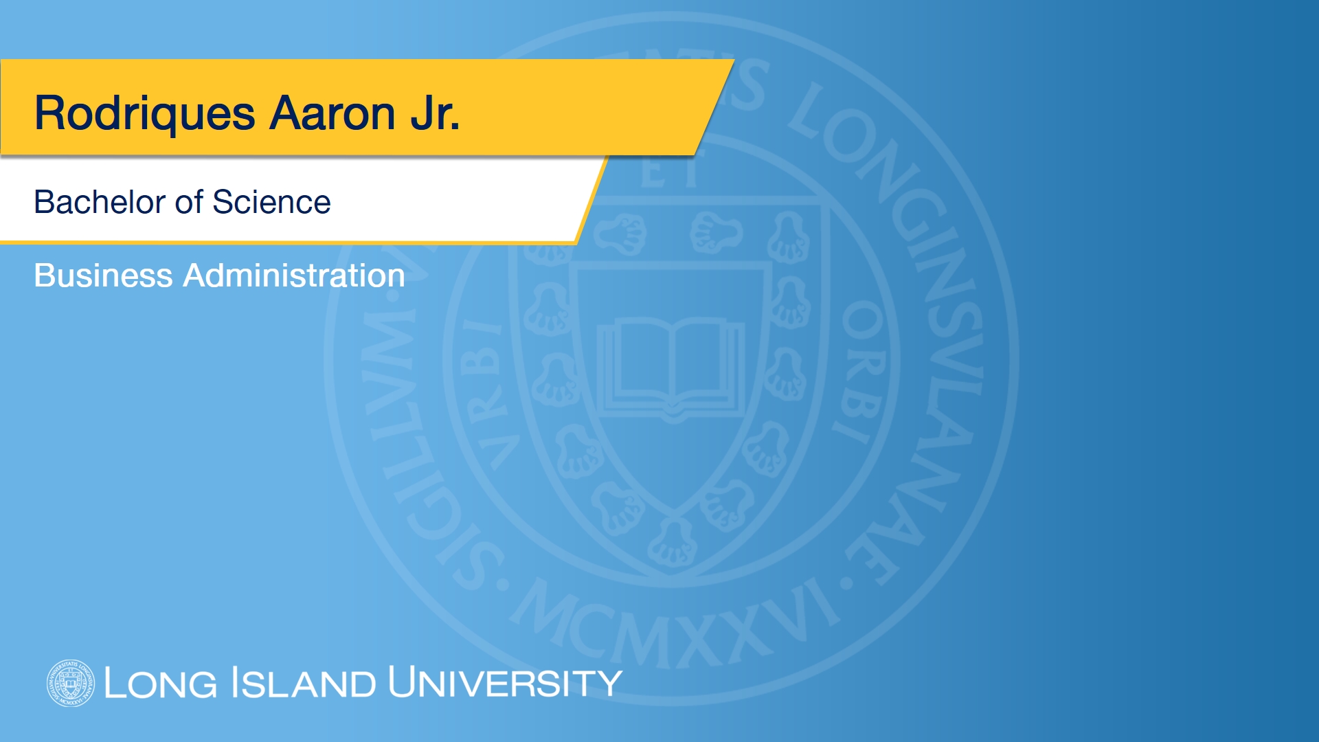 Rodriques Aaron Jr., Bachelor of Science, Business Administration