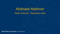Abdinasir Abdinoor Health Sciences - Respiratory Care