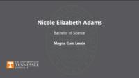 Nicole Elizabeth Adams Bachelor of Science Magna Cum Laude