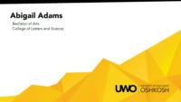 Abigail Adams; Bachelor of Arts; College of Letters and Science